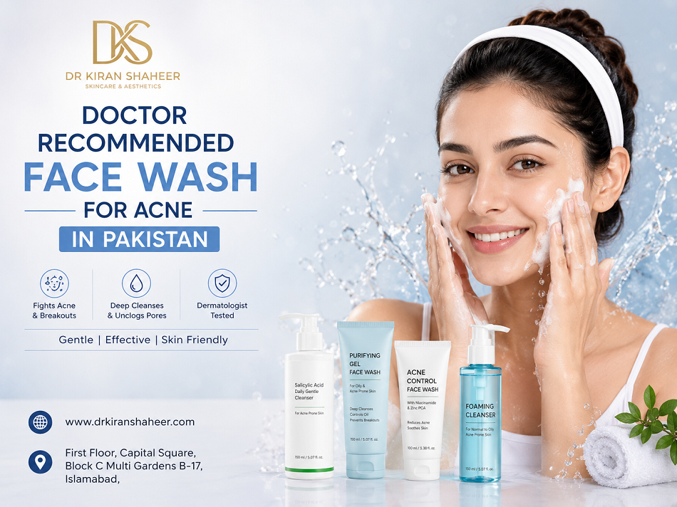 Doctor Recommended Face Wash for Acne in Pakistan